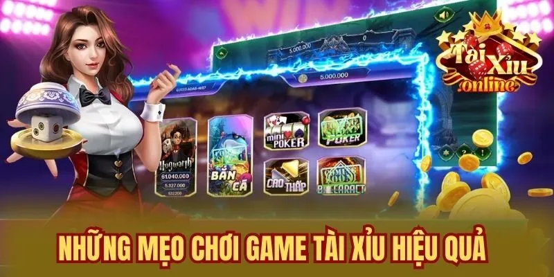 Những mẹo chơi game tài xỉu hiệu quả