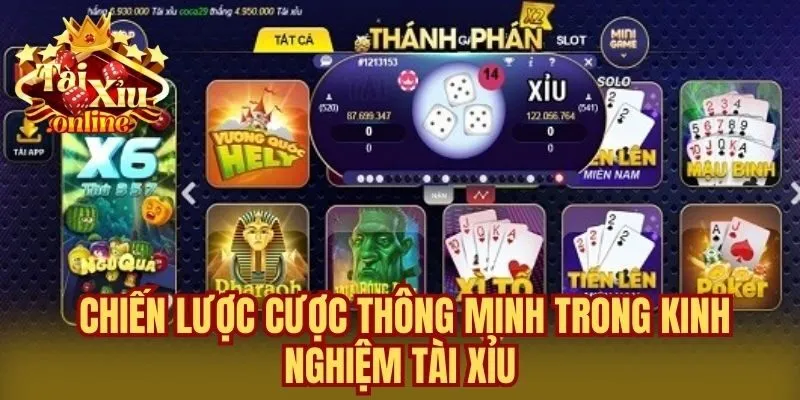 Chiến Lược Cược Thông Minh Trong Kinh Nghiệm Tài Xỉu
