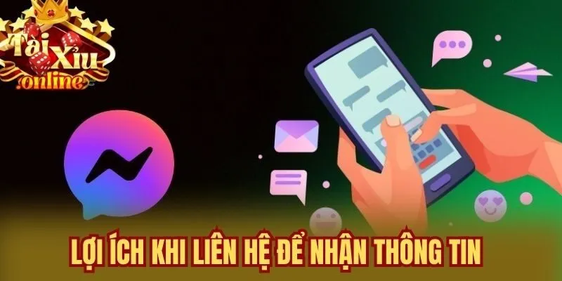 Lợi ích khi liên hệ để nhận thông tin