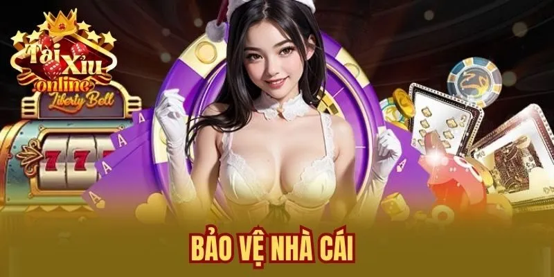Bảo vệ nhà cái