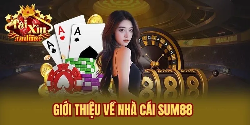 Giới thiệu về nhà cái SUM88