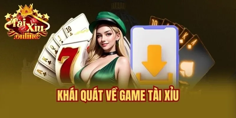 Khái quát về game tài xỉu