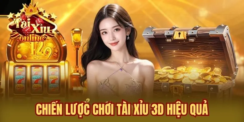 Chiến Lược Chơi Tài Xỉu 3D Hiệu Quả