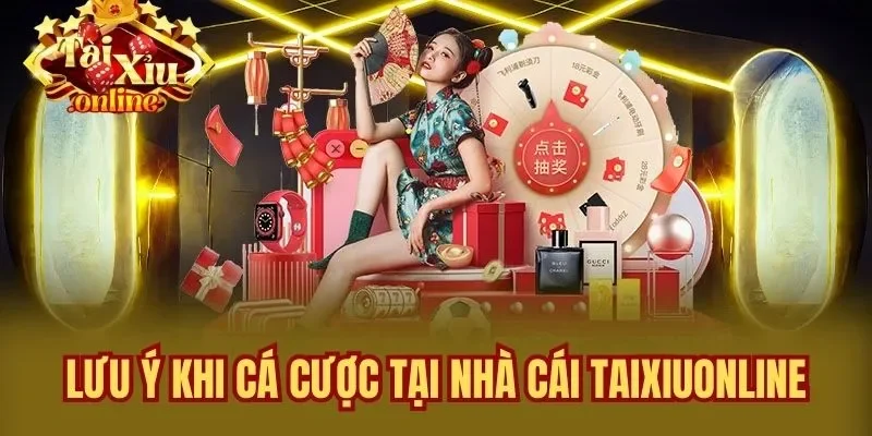 Lưu ý khi cá cược tại nhà cái Taixiuonline