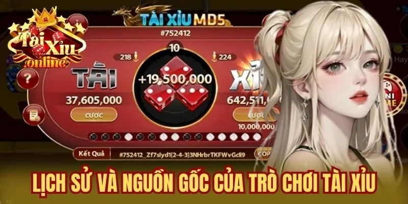 Lịch Sử Và Nguồn Gốc Của Trò Chơi Tài Xỉu